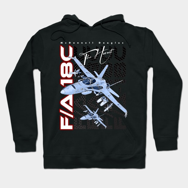 F/A-18C The Hornet Us Air Force Fighterjet Hoodie by aeroloversclothing